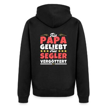 Als Papa geliebt, als Segler vergöttert - Unisex Premium Bio Zip Hoodie - Schwarz - Hinten - Nico (187cm)