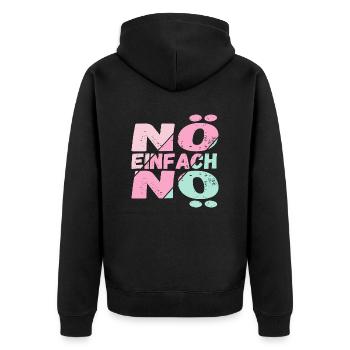 Lustiger Spruch Nö einfach Nö / für Mädchen - Unisex Premium Bio Zip Hoodie - Schwarz - Hinten - Nico (187cm)