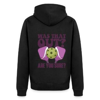 Pickleball Racket for Pickle Ball, Was That Out - Unisex Premium Organic Zip Hoodie - black - Back - Nico (187cm)