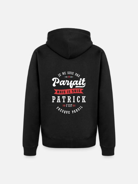Patrick Parfait Cadeau prenom patrick - Veste à capuche bio Premium Unisexe - noir
