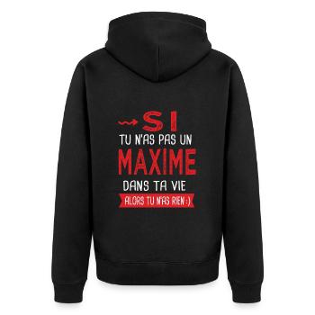 Maxime Si tu n as pas un maxime Cadeau Humour - Veste à capuche bio Premium Unisexe - noir - Dos - Nico (187cm)