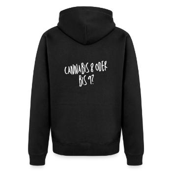 Cannabis 8 oder bis 9? - Unisex Premium Bio Zip Hoodie - Schwarz - Hinten - Nico (187cm)