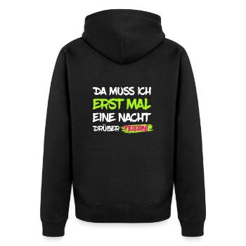 Erst mal Nacht drüber feiern - Party Spruch - Unisex Premium Bio Zip Hoodie - Schwarz - Hinten - Nico (187cm)