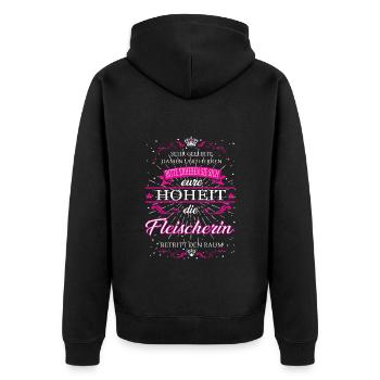 Eure Hoheit die Fleischerin betritt den Raum - Unisex Premium Bio Zip Hoodie - Schwarz - Hinten - Nico (187cm)