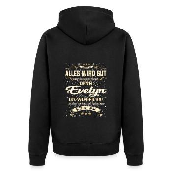 Alles wird gut denn Evelyn Ist da Outfit - Unisex Premium Bio Zip Hoodie - Schwarz - Hinten - Nico (187cm)