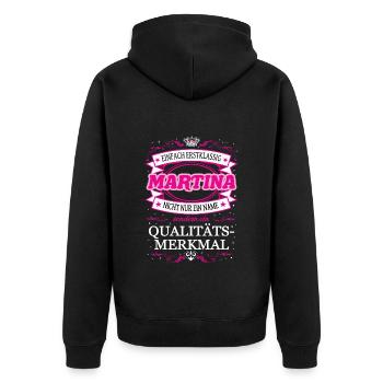 Qualitätsmerkmal Martina einfach Erstklassig - Unisex Premium Bio Zip Hoodie - Schwarz - Hinten - Nico (187cm)