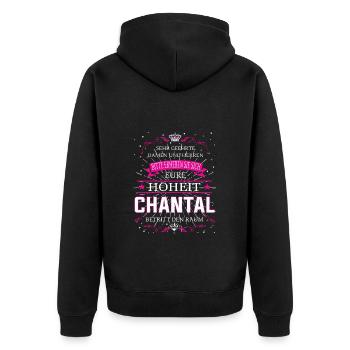 Eure Hoheit die Chantal betritt den Raum - Unisex Premium Bio Zip Hoodie - Schwarz - Hinten - Nico (187cm)