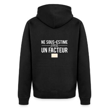 Ne sous estime jamais un facteur métier profession - Veste à capuche bio Premium Unisexe - noir - Dos - Nico (187cm)