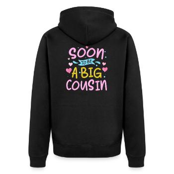 Soon to be a big cousin - Unisex Premium Organic Zip Hoodie - black - Back - Nico (187cm)