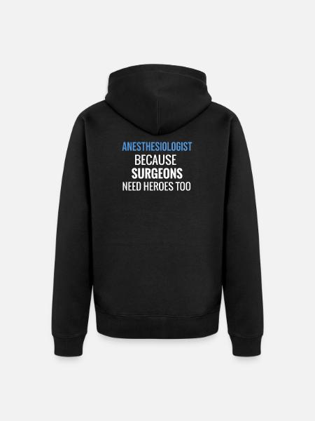 Anesthesiologist Gift | Anesthesiology Anesthesia - Unisex Premium Organic Zip Hoodie - black