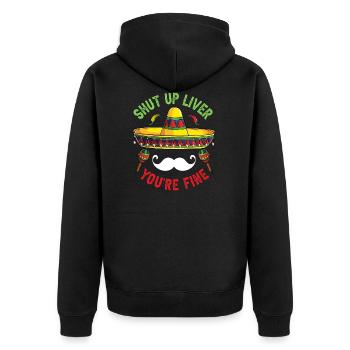 Shut Up Liver You're Fine - Veste à capuche bio Premium Unisexe - noir - Dos - Nico (187cm)