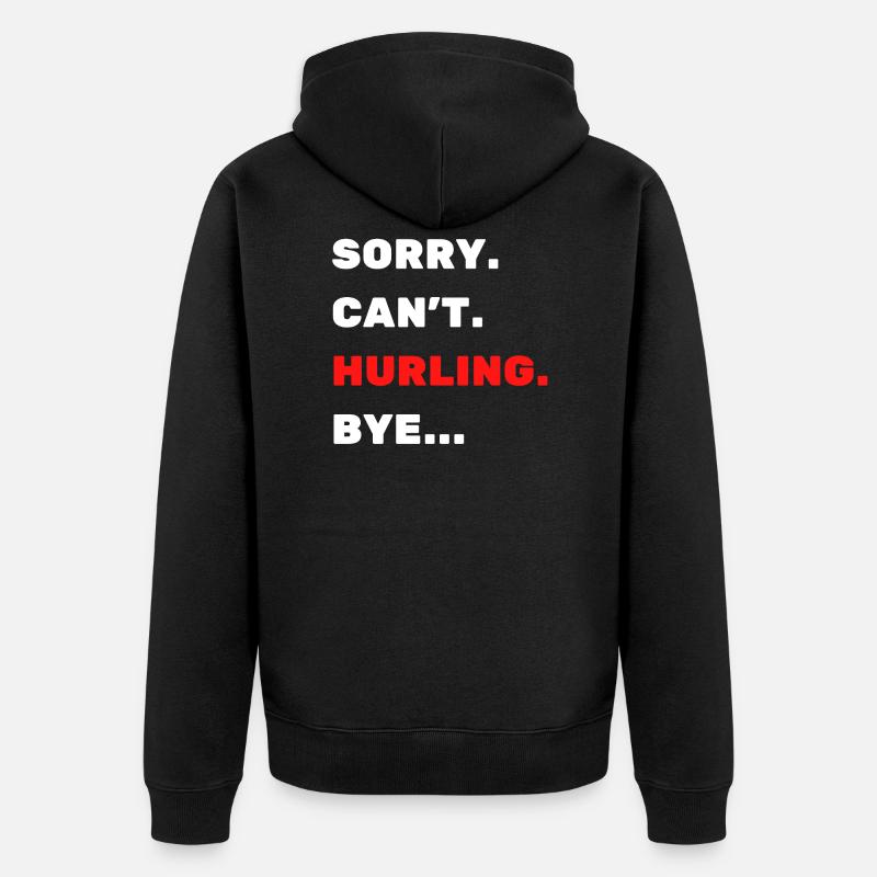 Pardon. Ne. Hurling. Au revoir - Veste à capuche bio Premium Unisexe - noir