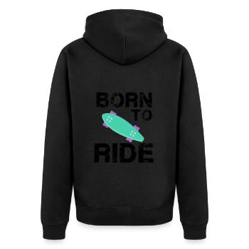 born to ride skateboard skate rider - Unisex Premium Organic Zip Hoodie - black - Back - Nico (187cm)