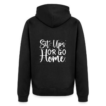 Gym Junkies Sit-Ups Or Go Home Calisthenics - Unisex Premium Organic Zip Hoodie - black - Back - Nico (187cm)
