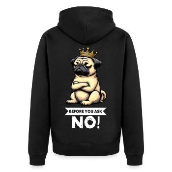 Before You Ask Mops Möpse Mopsbesitzer Mopshalter - Unisex Premium Bio Zip Hoodie - Schwarz - Hinten - Nico (187cm)