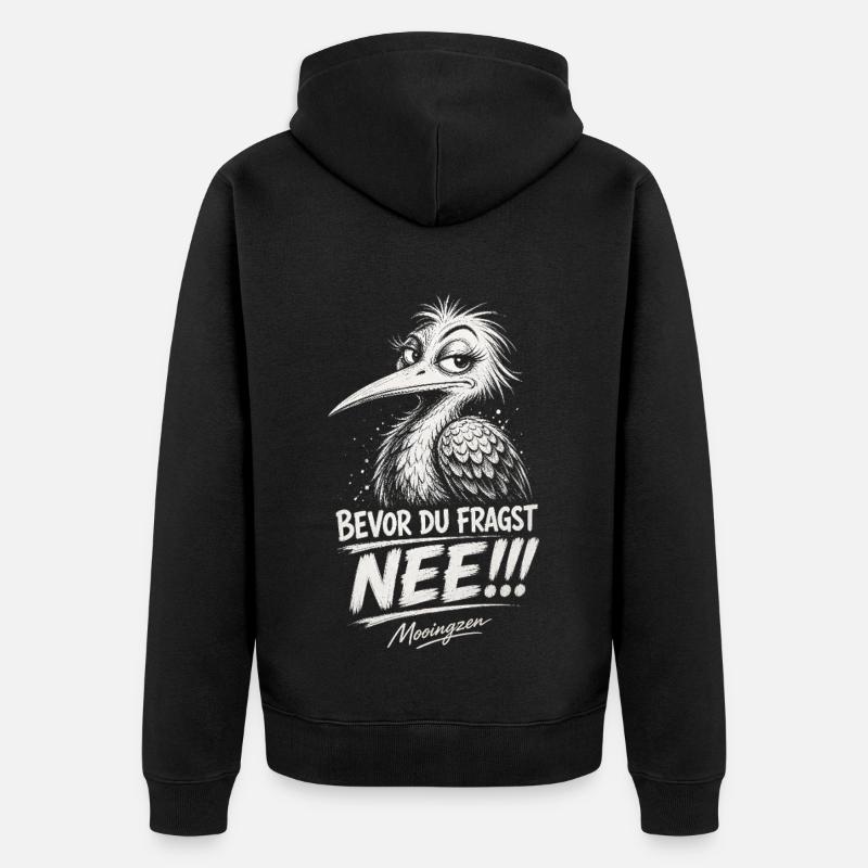 Bevor DU fragst: NEE! - Unisex Premium Bio Zip Hoodie - Schwarz