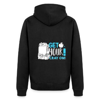 Kindergarten Teacher Get Your Cray On - Unisex Premium Organic Zip Hoodie - black - Back - Nico (187cm)