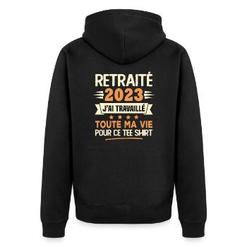 Retraité 2023 j'ai travaillé toute ma vie pour ce - Veste à capuche bio Premium Unisexe - noir - Dos - Nico (187cm)