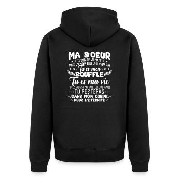 Ma Soeur n'oublie jamais tout l'amour Humour - Veste à capuche bio Premium Unisexe - noir - Dos - Nico (187cm)