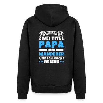 Ich habe 2 Titel Papa und Wanderer - Unisex Premium Bio Zip Hoodie - Schwarz - Hinten - Nico (187cm)