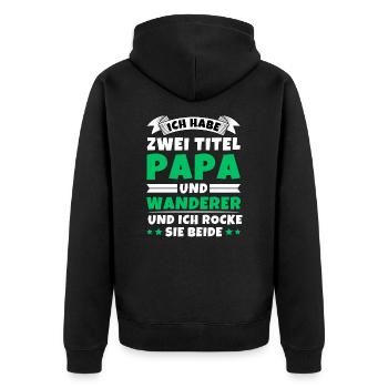 Ich habe 2 Titel Papa und Wanderer - Unisex Premium Bio Zip Hoodie - Schwarz - Hinten - Nico (187cm)