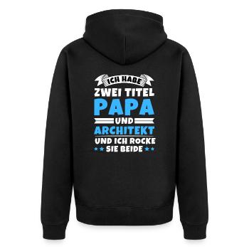 Ich habe 2 Titel Papa und Architekt - Unisex Premium Bio Zip Hoodie - Schwarz - Hinten - Nico (187cm)