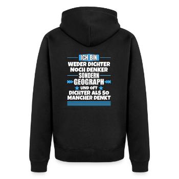 Weder Dichter noch Denker, sondern Geograph - Unisex Premium Bio Zip Hoodie - Schwarz - Hinten - Nico (187cm)