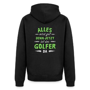 Alles wird gut denn jetzt ist der Golfer da - Unisex Premium Bio Zip Hoodie - Schwarz - Hinten - Nico (187cm)