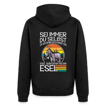 Sei ein Esel Bauernhof - Unisex Premium Bio Zip Hoodie - Schwarz - Hinten - Nico (187cm)