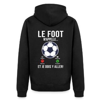 le Foot m'appelle Cadeau Humour football joueur - Veste à capuche bio Premium Unisexe - noir - Dos - Nico (187cm)