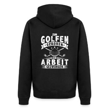 Zum Golfen Geboren Golfer Spruch Lustig Golf - Unisex Premium Bio Zip Hoodie - Schwarz - Hinten - Nico (187cm)