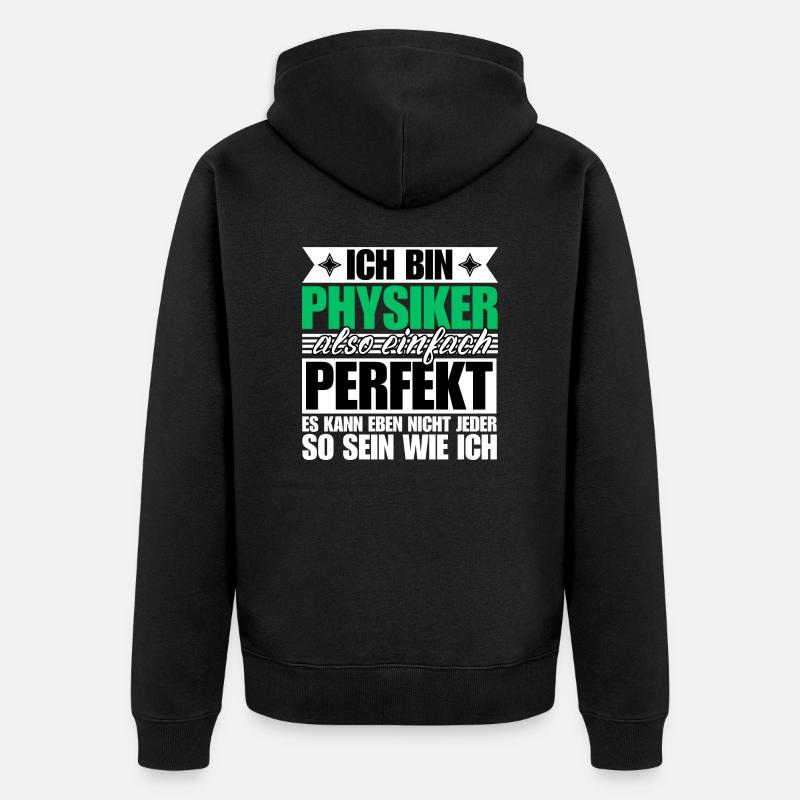 Perfekter Physiker - Unisex Premium Bio Zip Hoodie - Schwarz