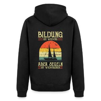 Bildung Ist Wichtig Aber Segeln Ist Wichtigerer - Unisex Premium Bio Zip Hoodie - Schwarz - Hinten - Nico (187cm)