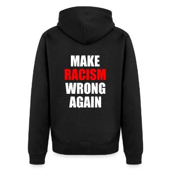 make racism wrong again - Unisex Premium Bio Zip Hoodie - Schwarz - Hinten - Nico (187cm)