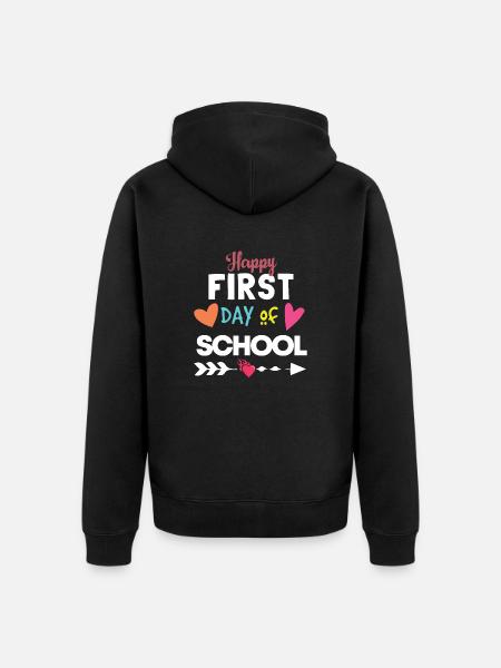 HAPPY FIRST DAY OF SCHOOL - Unisex Premium Organic Zip Hoodie - black