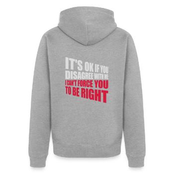 you disagree with me - Unisex Premium Organic Zip Hoodie - heather grey - Back - Nico (187cm)