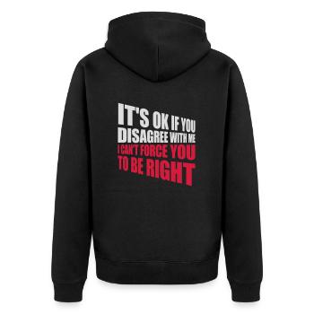 you disagree with me - Unisex Premium Organic Zip Hoodie - black - Back - Nico (187cm)