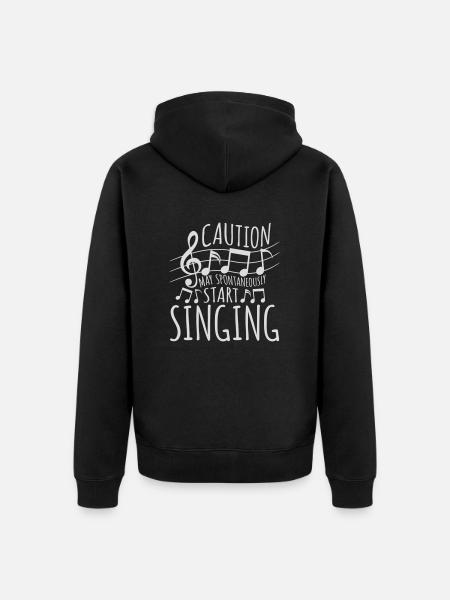 may spontaneously start singing - Unisex Premium Organic Zip Hoodie - black