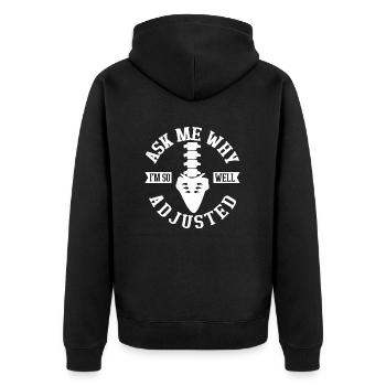Ask Me Why I'm So Well Adjusted Chiropractic Chiro - Unisex Premium Organic Zip Hoodie - black - Back - Nico (187cm)