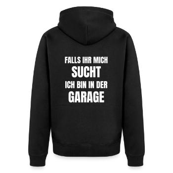 Falls Ihr mich sucht, ich bin in der Garage! - Unisex Premium Bio Zip Hoodie - Schwarz - Hinten - Nico (187cm)