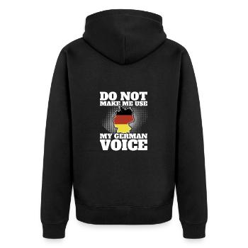 Do Not Make Me Use My German Voice Deutschand - Unisex Premium Bio Zip Hoodie - Schwarz - Hinten - Nico (187cm)