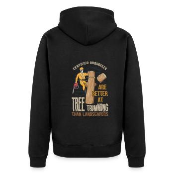 Funny Arborist Tree Trimming Quote Logger Forester - Unisex Premium Organic Zip Hoodie - black - Back - Nico (187cm)