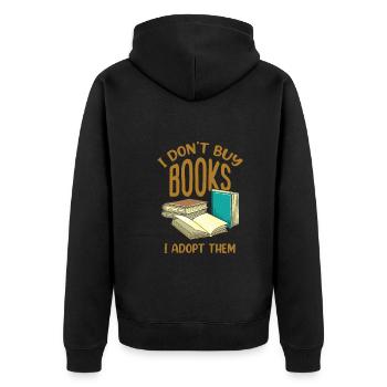 I Don't Buy Books, I Adopt Them Funny Booklover - Unisex Premium Bio Zip Hoodie - Schwarz - Hinten - Nico (187cm)