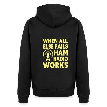 When All Else Fails Ham Radio Works Amateur Radio - Unisex Premium Organic Zip Hoodie - black - Back - Nico (187cm)