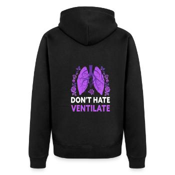 Don't Hate Ventilate Funny Respiratory Therapy - Unisex Premium Bio Zip Hoodie - Schwarz - Hinten - Nico (187cm)