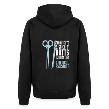 Medical Assistant Fix Cuts Stickin Butts Funny CMA - Unisex Premium Organic Zip Hoodie - black - Back - Nico (187cm)
