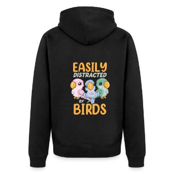 Easily Distraced By Birds Funny Parrot Bird Lover - Unisex Premium Organic Zip Hoodie - black - Back - Nico (187cm)
