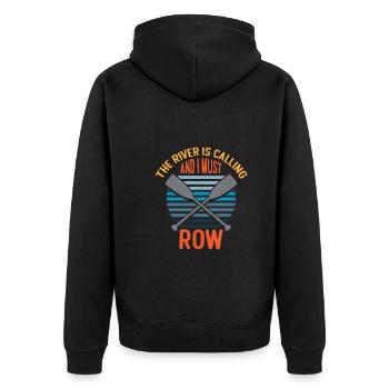 The River Is Calling And I Must Row Funny Rafting - Unisex Premium Organic Zip Hoodie - black - Back - Nico (187cm)