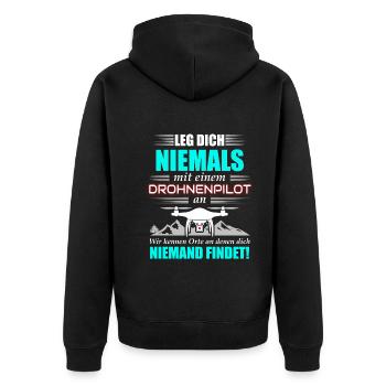 Leg dich niemals mit einem Drohnenpilot an - Unisex Premium Bio Zip Hoodie - Schwarz - Hinten - Nico (187cm)