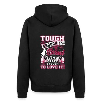 Barrel Racing Tough genug, um ein Barrel Racer zu sein - Unisex Premium Bio Zip Hoodie - Schwarz - Hinten - Nico (187cm)